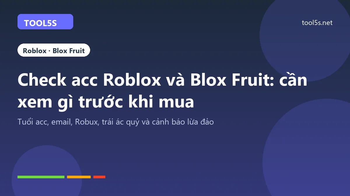 Check acc Roblox và Blox Fruit: những mục cần xem trước khi mua